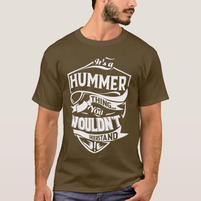 Es ist eine HUMMER-Sache, die man nicht verstehen  T-Shirt (Vorderseite)