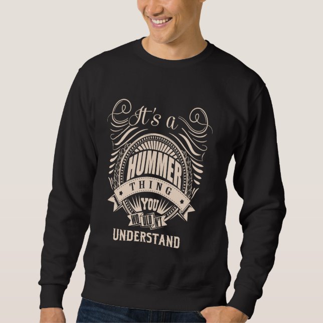 Es ist eine HUMMER-Sache Sweatshirt (Vorderseite)