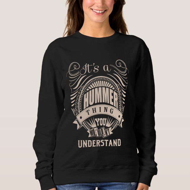 Es ist eine HUMMER-Sache Sweatshirt (Vorderseite)