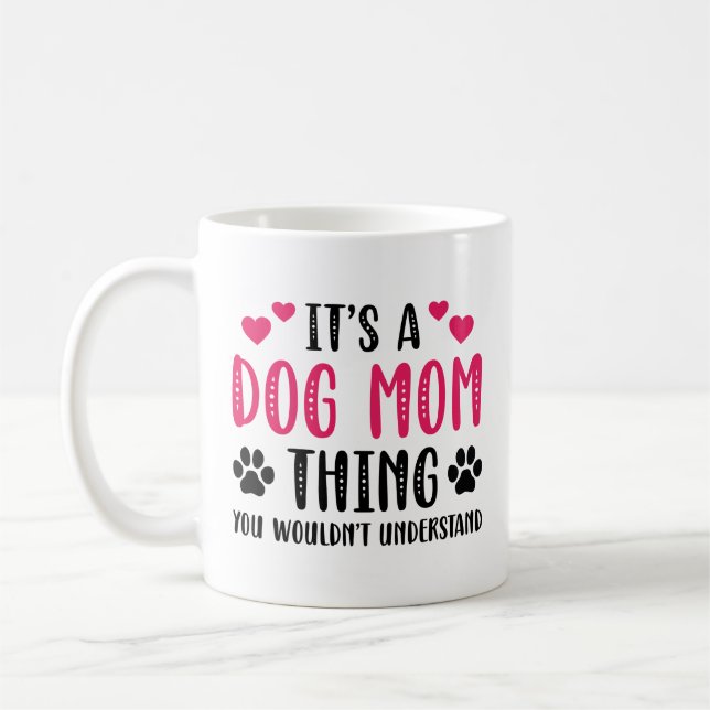 Es ist eine Hunde-Mama Kaffeetasse (Links)
