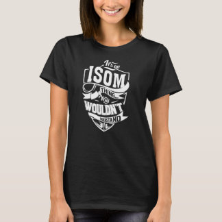 Es ist eine ISOM-Sache T-Shirt