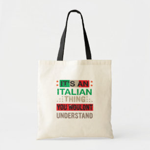Es ist eine italienische Sache, die Sie nicht vers Tragetasche