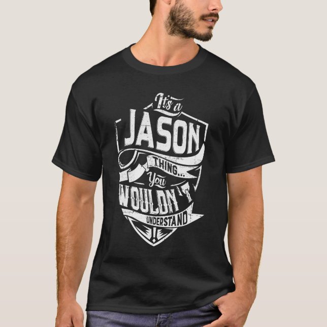Es ist eine Jason-Sache, Sie würden es nicht verst T-Shirt (Vorderseite)