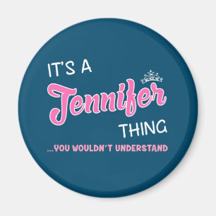 Es ist eine Jennifer-Sache, die man nicht verstehe Magnet