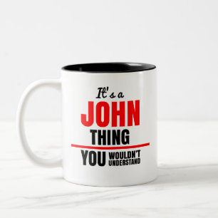 Es ist eine John-Sache, die man nicht verstehen wü Zweifarbige Tasse