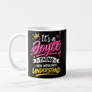 Es ist eine Joyce-Sache, die du nicht verstehst Kaffeetasse