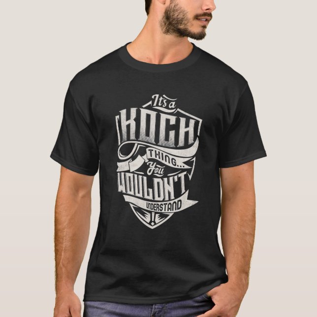 Es ist eine KOCH Sache, die man nicht klassisch ve T-Shirt (Vorderseite)