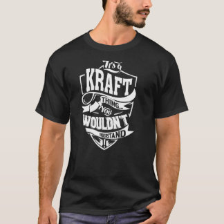 Es ist eine KRAFT-Sache T-Shirt