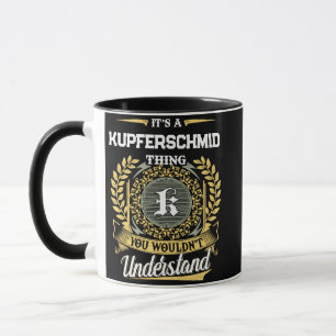 Es ist eine KUPFERSCHMID-Sache, die du nicht verst Tasse