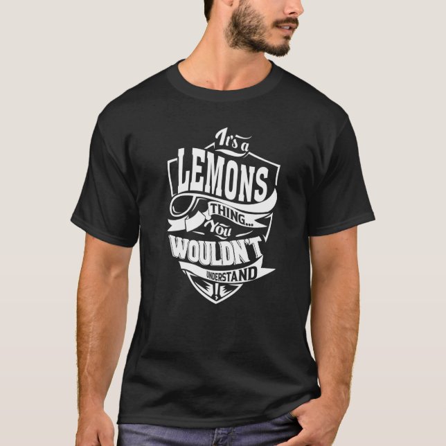 Es ist eine LEMONS-Sache, die man nicht verstehen  T-Shirt (Vorderseite)