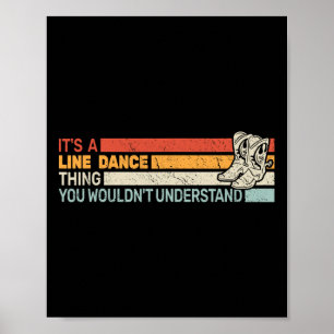 Es ist eine Line Dance Thing Men Retro Line Tänzer Poster