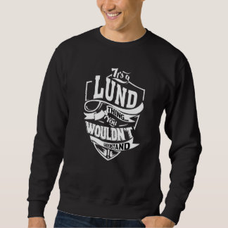 Es ist eine Lund-Sache Sweatshirt