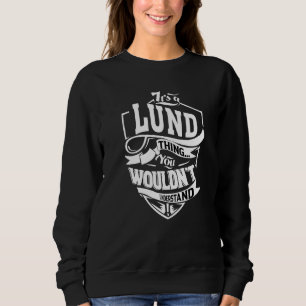 Es ist eine Lund-Sache Sweatshirt