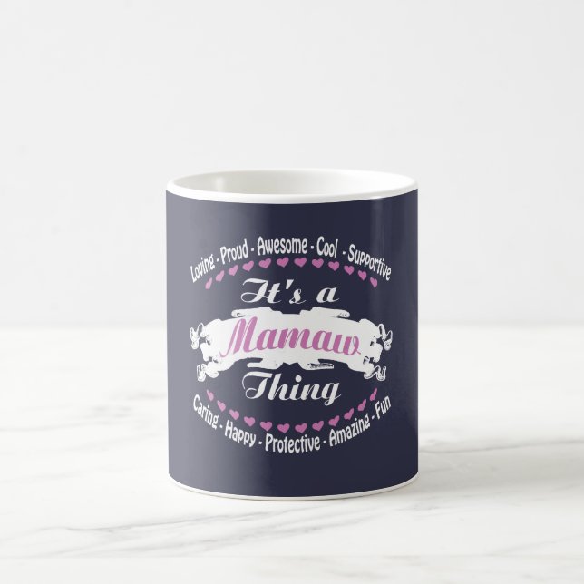 Es ist eine Mamaw Sache Kaffeetasse (Mittel)