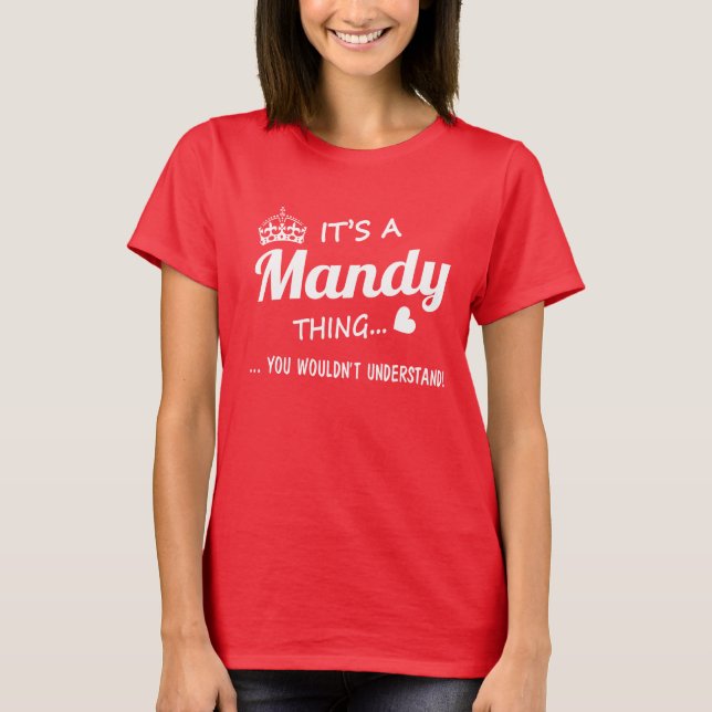 Es ist eine Mandy-Sache T-Shirt (Vorderseite)