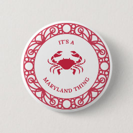 ES IST EINE MARYLAND-SACHE (CRABS) BUTTON