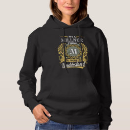 Es ist eine Millner-Sache, die du nicht verstehen Hoodie