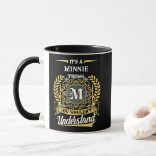 Es ist eine MINNIE-Sache, die du nicht verstehen w Tasse