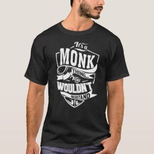 Es ist eine MONK Sache, die man nicht verstehen wü T-Shirt