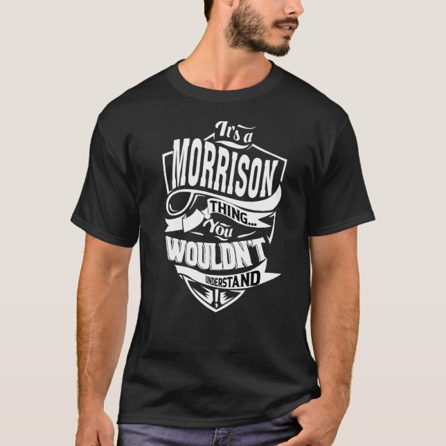 Es ist eine Morrison-Sache T-Shirt (Vorderseite)