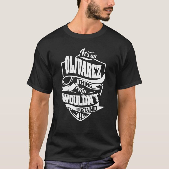 Es ist eine OLIVAREZ Sache T-Shirt (Vorderseite)