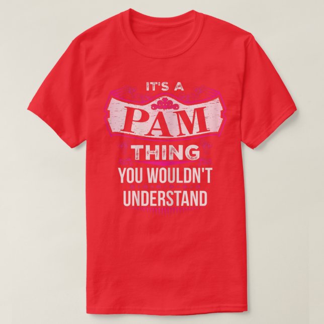 Es ist eine PAM-Sache, die man nicht verstehen wür T-Shirt (Design vorne)