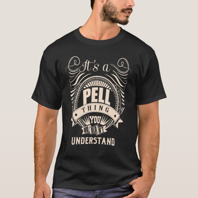 Es ist eine PELL-Sache, die man nicht verstehen wü T-Shirt (Vorderseite)
