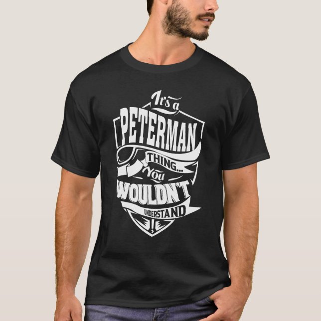 Es ist eine PETERMAN-Sache T-Shirt (Vorderseite)