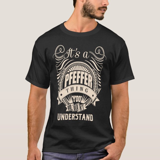 Es ist eine PFEFFER-Sache T-Shirt (Vorderseite)