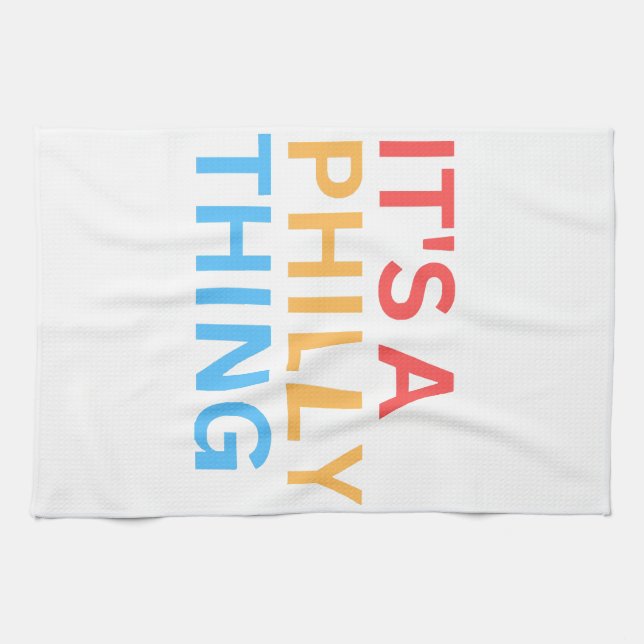 ES IST EINE PHILLY-SACHE GESCHIRRTUCH (Horizontal)