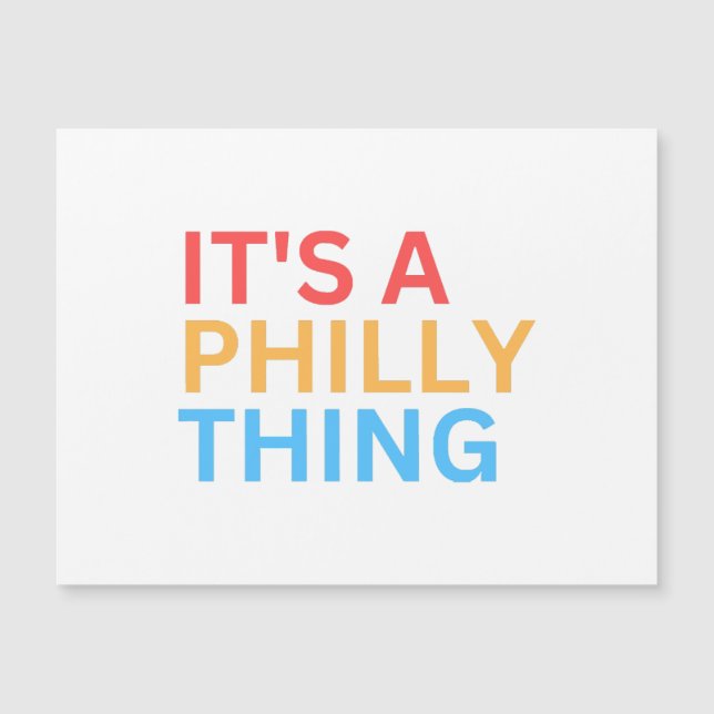 ES IST EINE PHILLY-SACHE MAGNETKARTE (Vorderseite)