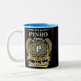 Es ist eine Pinho-Sache, die du nicht verstehen kö Zweifarbige Tasse