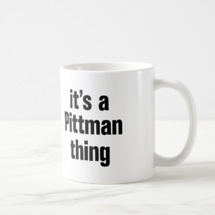 Es ist eine Pittman-Sache Tasse