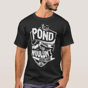 Es ist eine POND-Sache T-Shirt