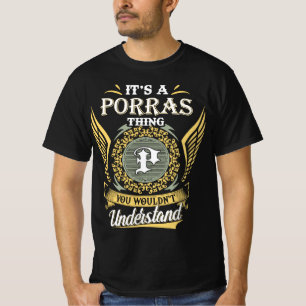 Es Ist Eine Porras Sache Die Du Nicht Verstehen Ka T-Shirt