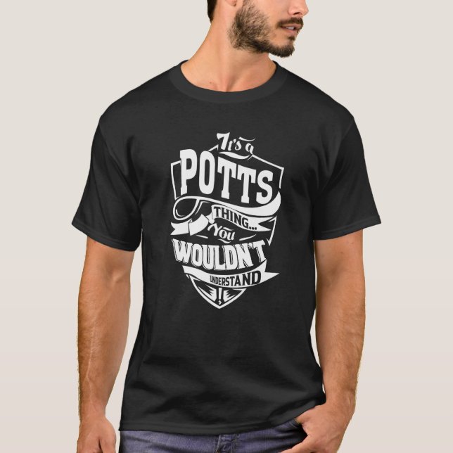 Es ist eine Potts-Sache T-Shirt (Vorderseite)