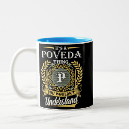 Es ist eine Poveda-Sache, die du nicht verstehen k Zweifarbige Tasse