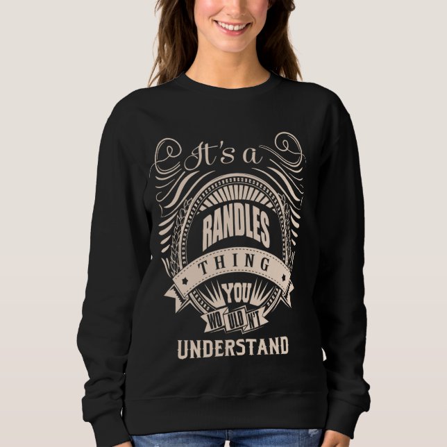 Es ist eine RANDLES Sache Geschenke Sweatshirt (Vorderseite)