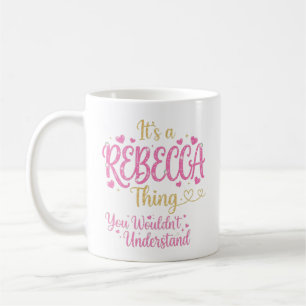 Es ist eine Rebecca-Sache Rosa Gold Frauen Geschen Kaffeetasse