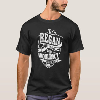 Es ist eine Regan-Sache T-Shirt