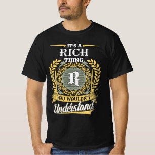 Es ist eine reiche Sache, die man nicht verstehen  T-Shirt