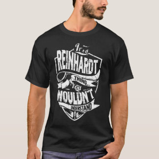 Es ist eine REINHARDT Sache T-Shirt