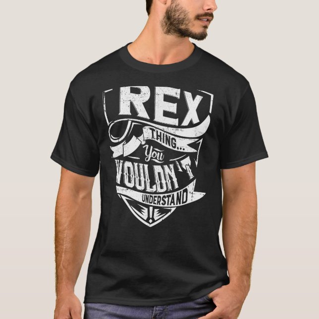 Es ist eine Rex-Sache, Sie würden es nicht versteh T-Shirt (Vorderseite)