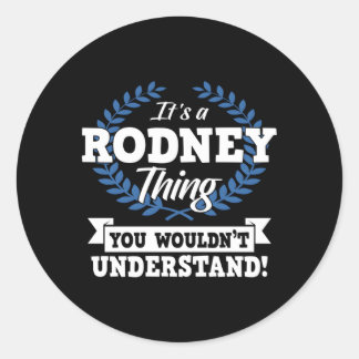 Es ist eine Rodney-Sache, die man nicht verstehen Runder Aufkleber