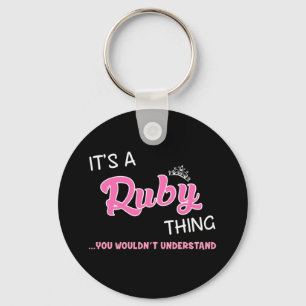 Es ist eine Ruby-Sache, die man nicht verstehen w Schlüsselanhänger