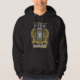 Es ist eine Ryer-Sache, die du nicht verstehst Hoodie