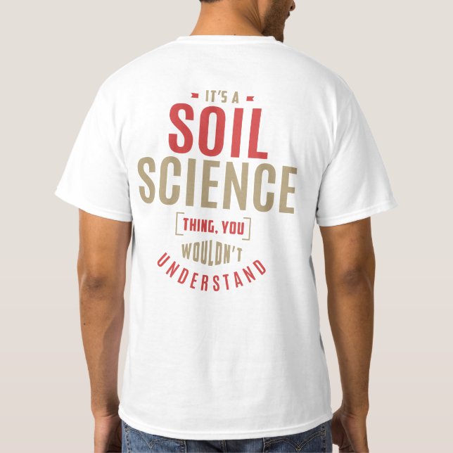 Es ist eine Sache der Bodenwissenschaften. Geschen T-Shirt (Rückseite)
