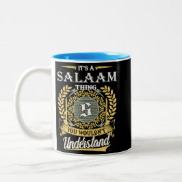 Es ist eine Salaam-Sache, die du nicht verstehen k Zweifarbige Tasse
