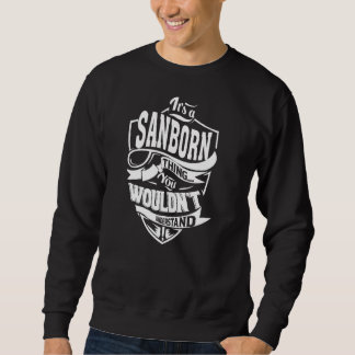 Es ist eine SANBORN Sache Sweatshirt