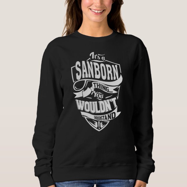 Es ist eine SANBORN Sache Sweatshirt (Vorderseite)